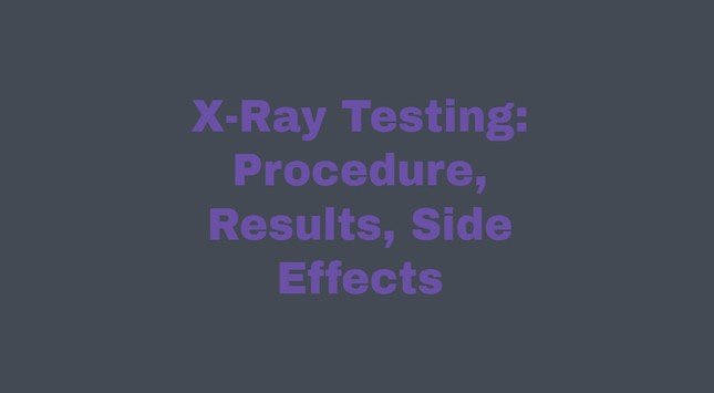 X-Ray Testing